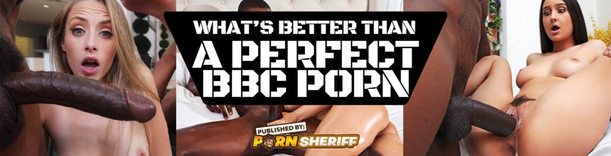 What’s Better Than A Perfect BBC Porn